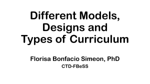 Different Models, Designs, Types of Curriculum
