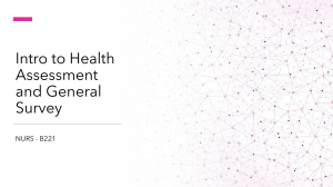 Intro to Health Assessment and General Survey - NURS B221