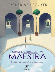 Conversaciones con mi maestra (Catherine L&acute; Ecuyer) (z-library.sk, 1lib.sk, z-lib.sk) 2