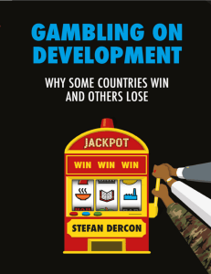 Gambling on Development: Why Some Countries Win and Others Lose