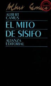 El Mito de S&iacute;sifo de Albert Camus: Ensayo sobre el Absurdo