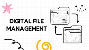 Digital File Management Guide: Organize, Store, Share Files Efficiently