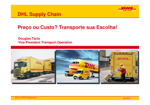 Pre&ccedil;o ou Custo? Transporte sua Escolha! - DHL Supply Chain