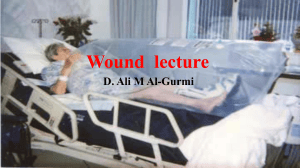Wound Lecture: Definition, Classification, Healing & Nursing Care
