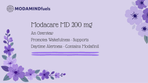 Modacare MD 200 mg: Overview of Modafinil-Based Wakefulness Medicine