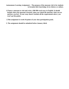 Autonomous Learning Assignment: Museum Visit Essay