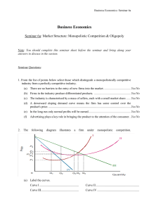 Business Economics Seminar 6a: Monopolistic Competition & Oligopoly
