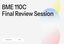 BME 110C Final Review Session Study Guide