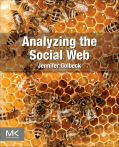 Analyzing the Social Web: A Textbook on Social Network Analysis