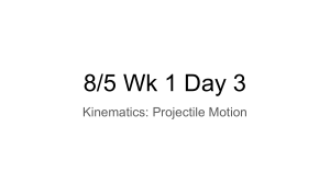 Kinematics: Projectile Motion Lecture Notes