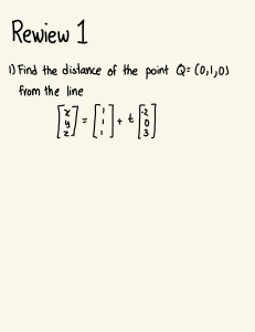 Review 1: Point-to-Line Distance, Planes & Vectors Problems