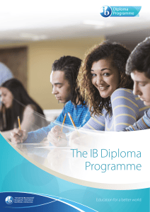 The IB Diploma Programme: Curriculum, Core Elements and Assessment