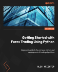Getting Started with Forex Trading Using Python – Alex Krishtop