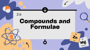 Compounds and Formulae: Elements, Bonding & Chemical Naming