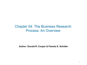 The Business Research Process: An Overview &ndash; Chapter 4 Slides