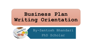 Business Plan Writing Orientation - Course Slides (MGT 238)