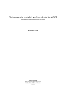 Macierzowa analiza konstrukcji &ndash; przykłady w środowisku MATLAB