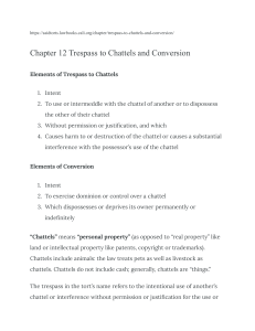Trespass to Chattels and Conversion &ndash; Torts Law Chapter 12