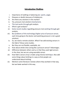 Wearable Fabric Pressure Sensors for Gait Analysis: Intro Outline