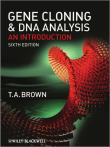 Gene Cloning and DNA Analysis: An Introduction by T.A. Brown