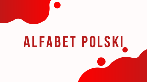 Alfabet polski &ndash; prezentacja: sp&oacute;łgłoski, samogłoski, dwuznaki