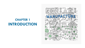 Introduction and Overview of Manufacturing &ndash; Chapter 1 Slides